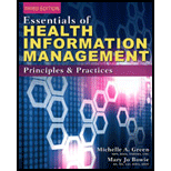 Essentials of Health Information Management: Principles and Practices (MindTap Course List) - 3rd Edition - by Mary Jo Bowie, Michelle A. Green - ISBN 9781285177267