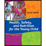 Health, Safety, and Nutrition for the Young Child, 9th Edition (MindTap Course List) - 9th Edition - by Lynn R Marotz - ISBN 9781285427331