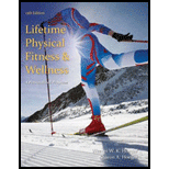 Lifetime Physical Fitness and Wellness: A Personalized Program (MindTap Course List) - 13th Edition - by Wener W.K. Hoeger, Sharon A. Hoeger - ISBN 9781285733142