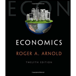 Economics (with Digital Assets, 2 Term (12 Months) Printed Access Card) - 12th Edition - by Roger A. Arnold - ISBN 9781285738338