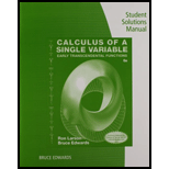 Student Solutions Manual For Larson/edwards' Calculus Of A Single Variable: Early Transcendental Functions, 6th - 6th Edition - by Larson, Ron; Edwards, Bruce H. - ISBN 9781285774800