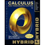 Calculus, Hybrid: Early Transcendental Functions (with Enhanced WebAssign Homework and eBook LOE Printed Access Card for Multi Term Math and Science) - 6th Edition - by Ron Larson, Bruce H. Edwards - ISBN 9781285777023