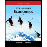 Exploring Economics (MindTap Course List) - 7th Edition - by Robert L. Sexton - ISBN 9781285859439