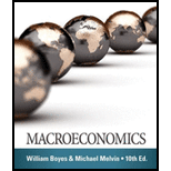 Macroeconomics (MindTap Course List) - 10th Edition - by William Boyes, Michael Melvin - ISBN 9781285859477