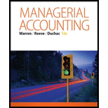 Managerial Accounting - 13th Edition - by Carl Warren, James M. Reeve, Jonathan Duchac - ISBN 9781285868806