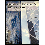 Smith And Roberson's Business Law - 16th Edition - by Richard A. Mann, Barry S. Roberts - ISBN 9781305037540