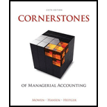 Cornerstones of Managerial Accounting - 6th Edition - by Maryanne M. Mowen, Don R. Hansen, Dan L. Heitger - ISBN 9781305103962