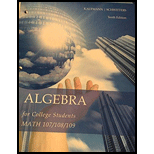 College Algebra For Students 10th Ed - 10th Edition - by Jerome E. Kaufman, Karen L. Schwitters - ISBN 9781305283442