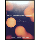 Physics For Scientists And Engineers With Modern Physics, 9th Edition, The Ohio State University - 9th Edition - by Raymond A. Serway | John W. Jewett - ISBN 9781305372337