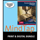 Bundle: Precision Machining Technology, 2nd + Workbook And Projects Manual + Mindtap Mechanical Engineering, 2 Terms (12 Months) Printed Access Card