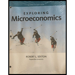 Exploring Microeconomics (Looseleaf) - Text Only - 7th Edition - by Sexton - ISBN 9781305399471