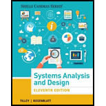 Systems Analysis and Design (Shelly Cashman Series) (MindTap Course List) - 11th Edition - by Scott Tilley, Harry J. Rosenblatt - ISBN 9781305494602