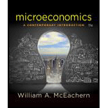 Microeconomics: A Contemporary Introduction (MindTap Course List) - 11th Edition - by William A. McEachern - ISBN 9781305505537