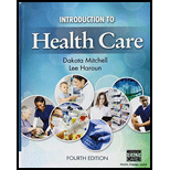 Introduction To Health Care - 4th Edition - by Haroun, Lee, Mitchell, Dakota - ISBN 9781305575073