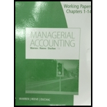Working Papers For Warren/reeve/duchac's Managerial Accounting, 13th Edition - 13th Edition - by WARREN - ISBN 9781305586161