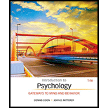 Bundle: Introduction to Psychology: Gateways to Mind and Behavior, 14th + MindTap Psychology, 1 term (6 months) Access Code - 14th Edition - by Dennis Coon, John O. Mitterer - ISBN 9781305599079