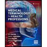 Medical Terminology for Health Professions, Spiral bound Version (MindTap Course List) - 8th Edition - by Ann Ehrlich, Carol L. Schroeder, Laura Ehrlich, Katrina A. Schroeder - ISBN 9781305634350