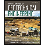 Fundamentals of Geotechnical Engineering (MindTap Course List) - 5th Edition - by Braja M. Das, Nagaratnam Sivakugan - ISBN 9781305635180