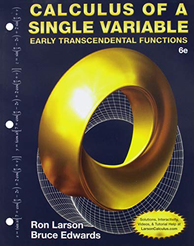 Bundle: Calculus Of A Single Variable: Early Transcendental Functions, Loose-leaf Version, 6th + Webassign Printed Access Card For Larson/edwards' ... Functions, 6th Edition, Multi-term - 6th Edition - by Ron Larson, Bruce H. Edwards - ISBN 9781305714038