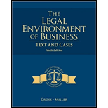 The Legal Environment of Business: Text and Cases - 9th Edition - by Frank B Cross/ Roger LeRoy Miller - ISBN 9781305764460