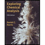 EBK EXPLORING CHEMICAL ANALYSIS - 5th Edition - by Harris - ISBN 9781319416942