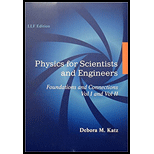 Physics for Scientist and Engineers (Foundations And Connection; Volume I and II) LLF edition - 16th Edition - by Debora M. Katz - ISBN 9781337039154