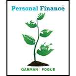 Personal Finance (MindTap Course List) - 13th Edition - by E. Thomas Garman, Raymond Forgue - ISBN 9781337099752