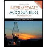 Intermediate Accounting: Reporting and Analysis, 2017 Update - 2nd Edition - by James M. Wahlen, Jefferson P. Jones, Donald Pagach - ISBN 9781337116619