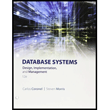 Bundle: Database Systems: Design, Implementation, & Management, Loose-leaf Version, 12th + Lms Integrated For Mindtap Computing, 1 Term (6 Months) Printed Access Card