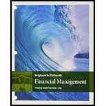 Bundle: Financial Management: Theory and Practice, Loose-leaf Version, 15th + Aplia, 1 term Printed Access Card - 15th Edition - by Eugene F. Brigham, Michael C. Ehrhardt - ISBN 9781337130295