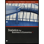 Bundle: Statistics for Business & Economics, Loose-Leaf Version, 13th + MindTap Business Statistics with XLSTAT, 1 term (6 months) Printed Access Card - 13th Edition - by David R. Anderson, Dennis J. Sweeney, Thomas A. Williams, Jeffrey D. Camm, James J. Cochran - ISBN 9781337148092