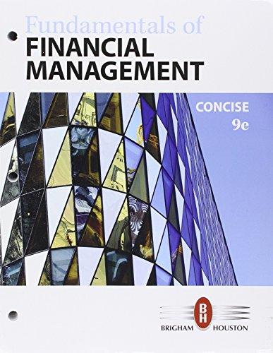 Bundle: Fundamentals Of Financial Management, Concise, Loose-leaf Version, 9th + Cengagenow, 1 Term Printed Access Card - 9th Edition - by Eugene F. Brigham, Joel F. Houston - ISBN 9781337150040