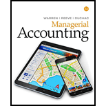 Managerial Accounting - 14th Edition - by Carl Warren, James M. Reeve, Jonathan Duchac - ISBN 9781337270595