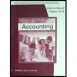 Accounting, Chapters 18-26 - Solution Manual - 27th Edition - by WARREN - ISBN 9781337272186