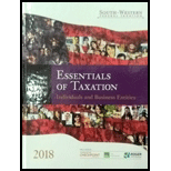 South-western Federal Taxation 2018: Essentials of Taxation: Individuals and Business Entities - 21st Edition - by William A. Raabe, James C. Young, Annette Nellen, David M. Maloney - ISBN 9781337386173