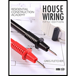 Residential Construction Academy: House Wiring (MindTap Course List) - 5th Edition - by Gregory W Fletcher - ISBN 9781337402415