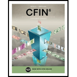 CFIN (with MindTap Finance, 1 term (6 months) Printed Access Card) (MindTap Course List) - 6th Edition - by Scott Besley, Eugene Brigham - ISBN 9781337407342