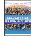 MANAGERIAL ECONOMICS (LOOSELEAF) - 5th Edition - by FROEB - ISBN 9781337571371