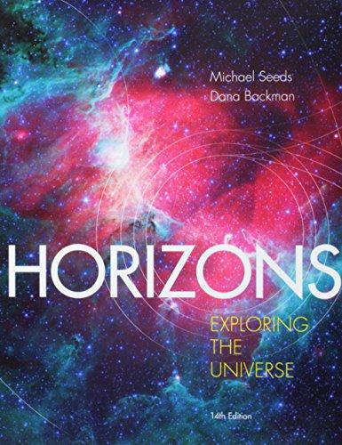 Bundle: Horizons: Exploring The Universe, Loose-leaf Version, 14th + Lms Integrated Mindtap Astronomy, 1 Term (6 Months) Printed Access Card - 14th Edition - by Michael A. Seeds, Dana Backman - ISBN 9781337593403
