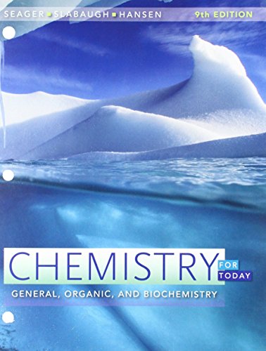 Bundle: Chemistry For Today: General, Organic, And Biochemistry, Loose-leaf Version, 9th + Owlv2 With Mindtap Reader, 4 Terms (24 Months) Printed Access Card - 9th Edition - by Spencer L. Seager - ISBN 9781337598224