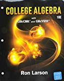 Bundle: College Algebra, Loose-leaf Version, 10th + WebAssign Printed Access Card for Larson's College Algebra, 10th Edition, Single-Term - 10th Edition - by Ron Larson - ISBN 9781337604857