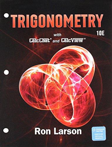 Bundle: Trigonometry, Loose-leaf Version, 10th + Webassign Printed Access Card For Larson's Trigonometry, 10th Edition, Single-term - 10th Edition - by Ron Larson - ISBN 9781337605168