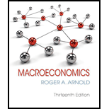 Macroeconomics - 13th Edition - by Roger A. Arnold - ISBN 9781337617390