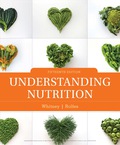 Understanding Nutrition (MindTap Course List) - 15th Edition - by WHITNEY - ISBN 9781337672375
