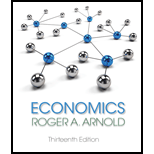 Microeconomics - With LMS Integrated MindTap - 13th Edition - by Arnold - ISBN 9781337742511