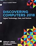 Bundle: Discovering Computers 2018: Digital Technology, Data, and Devices, Loose-leaf Version + SAM 365 & 2016 Assessments, Trainings, and Projects ... with Access to 1 MindTap Reader for 6 months - 1st Edition - by Misty E. Vermaat, Susan L. Sebok, Steven M. Freund, Jennifer T. Campbell, Mark Frydenberg - ISBN 9781337750912