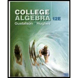 COLLEGE ALGEBRA (LL) >CUSTOM< - 12th Edition - by Gustafson - ISBN 9781337811309