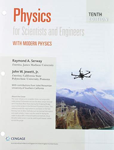 Bundle: Physics For Scientists And Engineers With Modern Physics, Loose-leaf Version, 10th + Webassign Printed Access Card For Serway/jewett's Physics For Scientists And Engineers, 10th, Single-term - 10th Edition - by Raymond A. Serway, John W. Jewett - ISBN 9781337888585