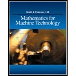 Mathematics for Machine Technology - 6th Edition - by Robert D. Smith, John C. Peterson - ISBN 9781428336568