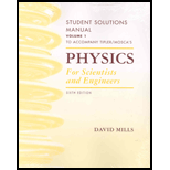 Physics For Scientists And Engineers Student Solutions Manual, Vol. 1